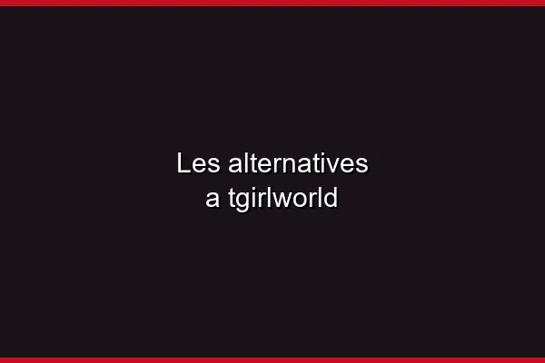 Les meilleures alternatives en 2026