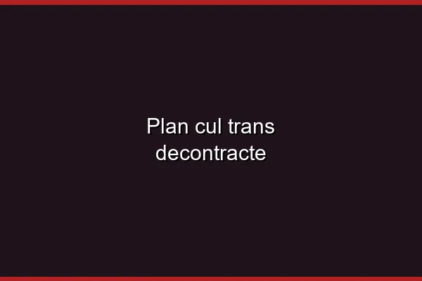 Le plan cul trans en 2026