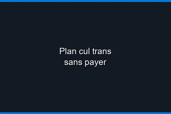 Rencontre trans sans créer de compte